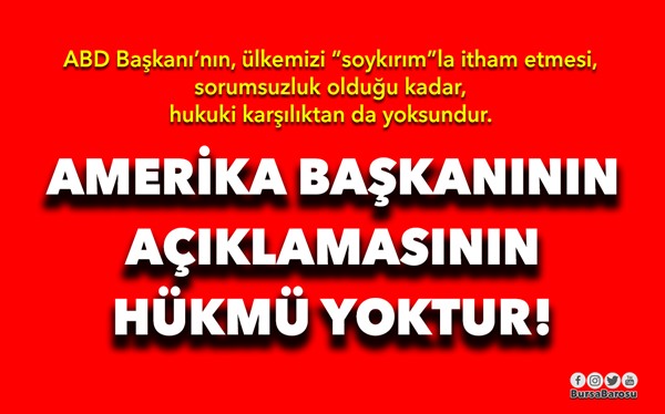 AMERİKA BAŞKANININ AÇIKLAMASININ HÜKMÜ YOKTUR!